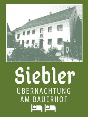 Siebler Übernachtungen am Bauernhof